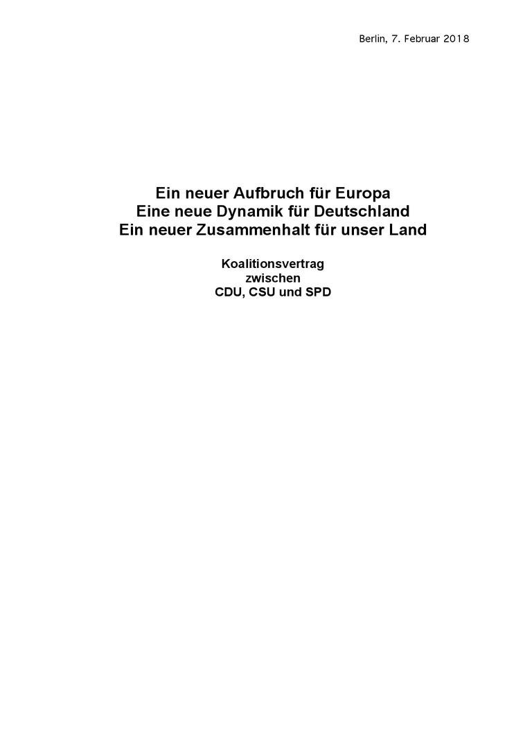 Ein neuer Aufbruch für Europa Eine neue Dynamik für Deutschland Ein neuer Zusammenhalt für unser Land